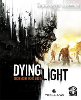 Dying Light 2015 Game Free Download