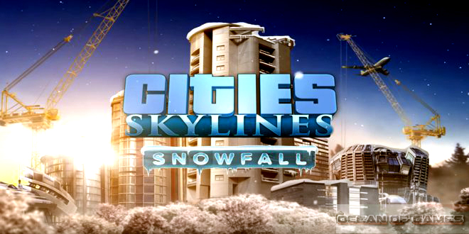 Cities Skylines Snowfall Free Download