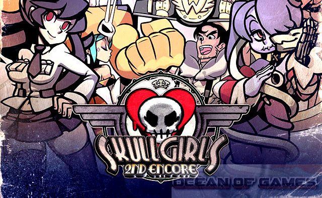 Ocean Of Games Skullgirls 2nd Encore Free Download