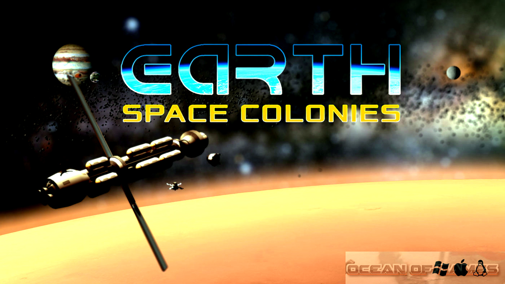 Earth Space Colonies Free Download