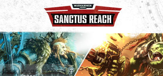 Warhammer 40.000 Sanctus Reach Free Download